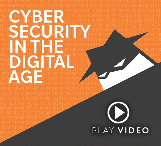 View our short film on Cyber Security in the Digital Age